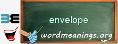 WordMeaning blackboard for envelope